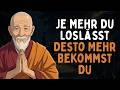 Je Mehr Du Loslässt Desto Mehr Fließt Das Glück Zu Dir | Buddhistische Gedanken | Heile deine Seele