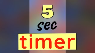 5 Seconds Timer With No Music Music Alarm At The End