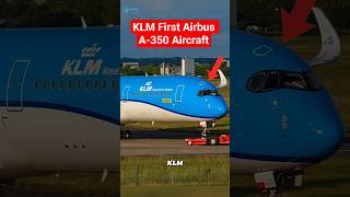KLM First Airbus A-350. #shorts