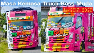 Dari Masa Kemasa Truck Boss Muda ||Dari Tahun 2018-2020