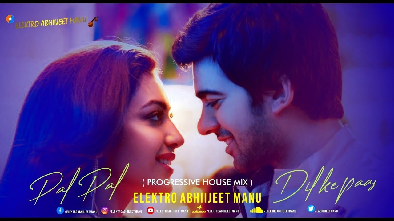 PAL PAL DIL KE  PAAS | PROGRESSIVE HOUSE MIX | @ELEKTROABHIIJEETMANU  |  ARIJIT SINGH | 2023