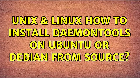 Unix & Linux: How to install daemontools on ubuntu or debian from source?