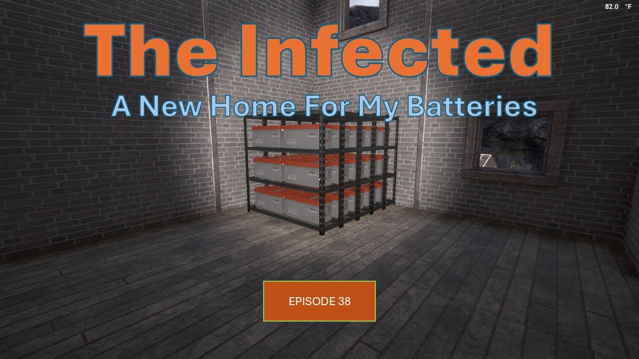 The Infected | Episode 38 | A New Home For My Batteries - YouTube