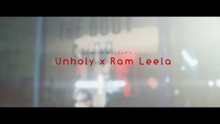 Unholy x Ram Leela : MTVR Mashup | Bhoomi Trivedi x Sam Smith, Kim Petras | New Mashup 2023 |