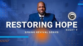 Restoring Hope | Orville Brissett | Night 9