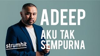 Adeep Nahar - Aku Tak Sempurna (Official Lyric Video)