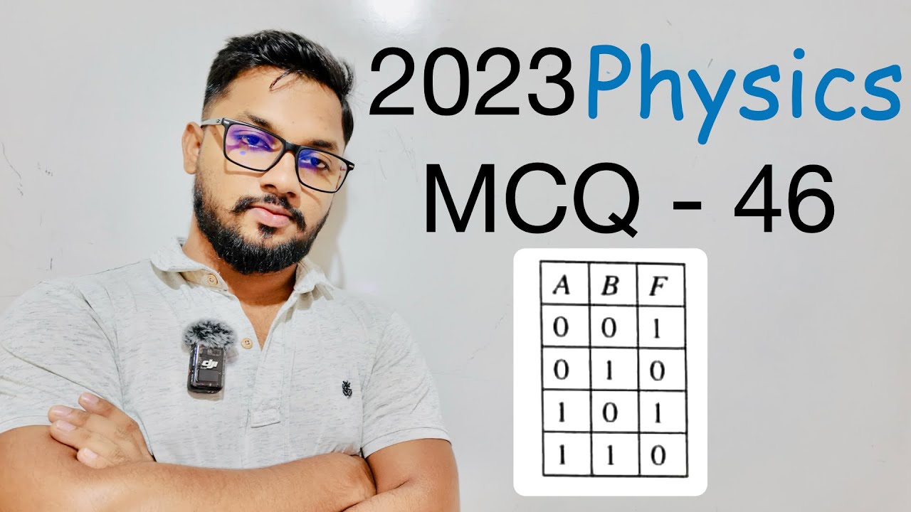 2023(2024) Physics MCQ - 46 | By Sandun K. Dissanayaka | Channel A+