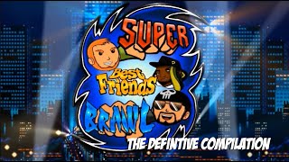 Super Best Friends Brawl - The Definitive Compilation