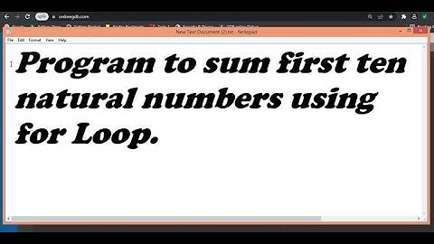 C program to print sum of first 10 natural numbers using For LOOp.