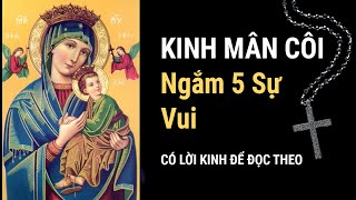 Cách Đọc Kinh Mân Côi - Ngắm 5 Sự Vui Có Lời Kinh Để Đọc Theo