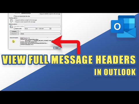Outlook - How to View FULL MESSAGE HEADERS (2 Methods)