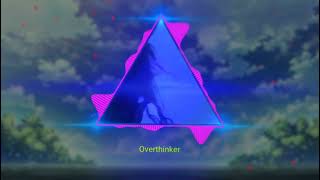 Overthinker Slowed @TobyWhit