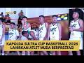 KAPOLDA SULTRA CUP BASKETBALL 2026 LAHIRKAN ATLET MUDA BERPRESTASI