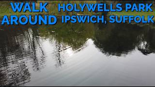 WALK AROUND IPSWICH - HOLYWELLS PARK IN APRIL 2026 @koshmo575