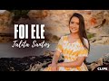 Talita Santos - Foi Ele (Clipe Oficial)