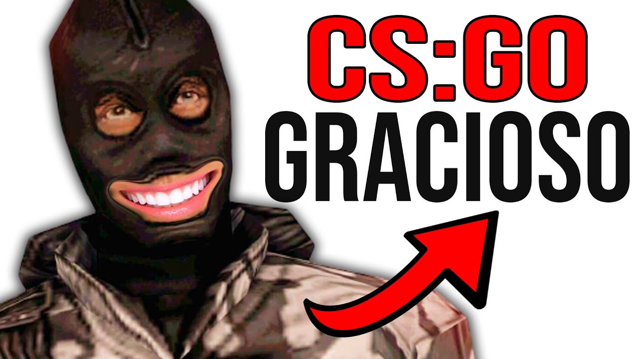 CS:GO GRACIOSO
