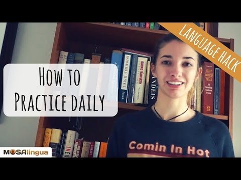 How to Fit Practicing and Studying a New Language Into Your Day to Day Life (Language Hack .9)