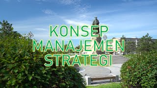 KONSEP MANAJEMEN STRATEGI