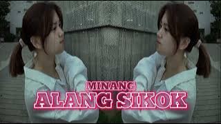 LAGU JOGET MINANG - ALANG SIKOK TERBARU 2K24 BY SR REMIXER 💃💃