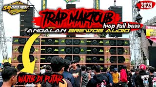 DJ TRAP MAKTOUB || ANDALAN BREWOG AUDIO || TRAP FULL BASS