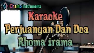 PERJUANGAN DAN DO'A KARAOKE RHOMA IRAMA