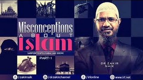 Misconceptions About ISLAM Dubai Part 1 Lecture Q & A Dr Zakir Naik