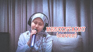 Mencintaimu | Cover by Miira Jepry