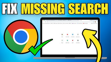 How To Fix Search Bar Missing in Google Chrome