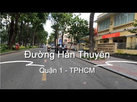 Video Đường Hàn Thuyên Phường Bến Nghé Quận 1 Sài Gòn HCM - youtube