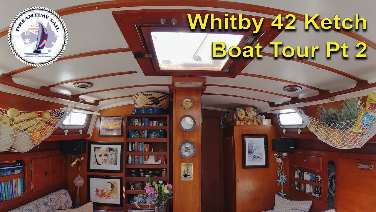 Boat Tour – Whitby 42 Ketch below decks, SV Our Dreamtime designed by Ted Brewer.  Part 2 – S2 Ep 51
