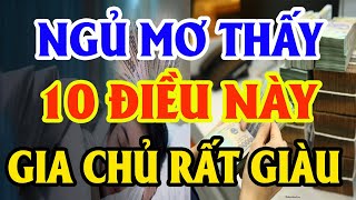 Nếu Ngủ Mơ Thấy 10 Điềm Báo Này Gia Chủ TRÚNG SỐ ĐỘC ĐẮC, Tiền Bạc Ùn Ùn Kéo Về screenshot 3