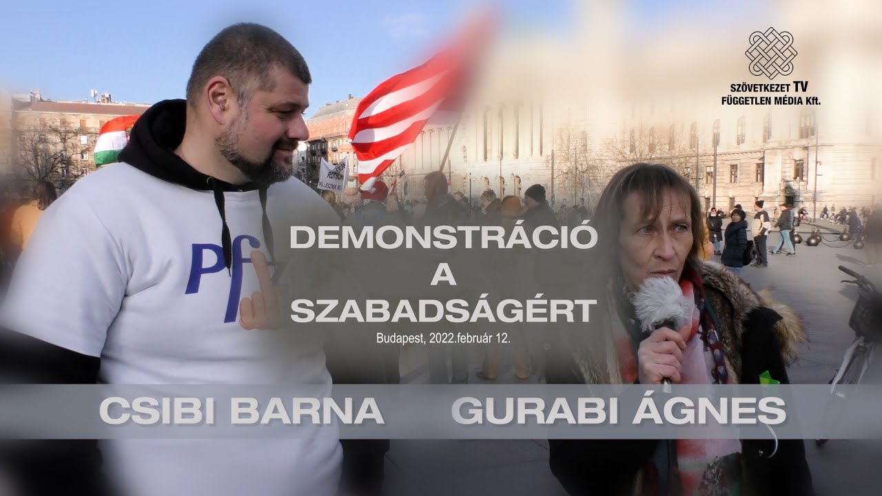 DEMONSTRÁCIÓ A SZABADSÁGÉRT GURABI ÁGNES, CSIBI BARNA
