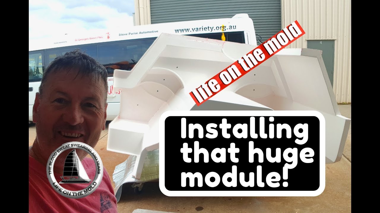 Ep060 “I finally got it in!!”  Module Installation – Life On The Hulls – Catamaran Build