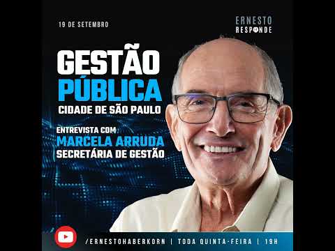 GESTÃO PÚBLICA DA CIDADE, COM MARCELA ARRUDA, SECRETÁRIA MUNICIPAL DE GESTÃO DE SÃO PAULO