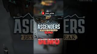 Ascenders: Beyond the Peak – The Mountain Won't Be Easy #Shorts