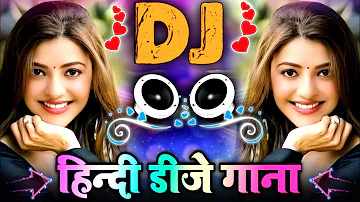 New Hindi Dj Songs 2024 | Best Hindi Old Dj Remix | Bollywood Hit Dj Song | 2024 New Dj Remix Song