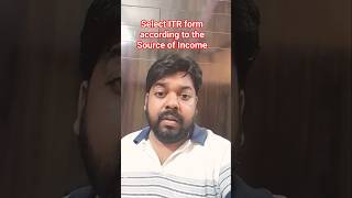 ITR form Selection according to source of income #shorts