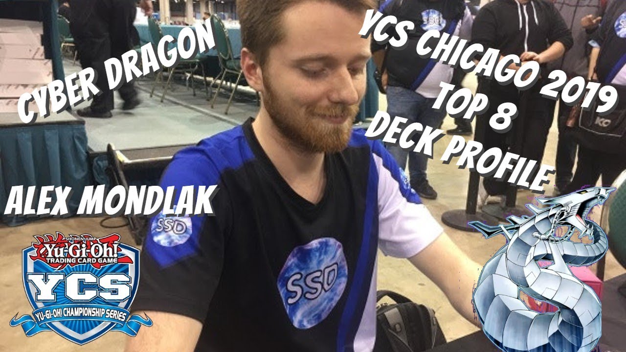Yugioh YCS Chicago Top 8 Deck Profile - Cyber Dragon - Alex Mondlak