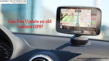 Can You Update an old Garmin GPS?