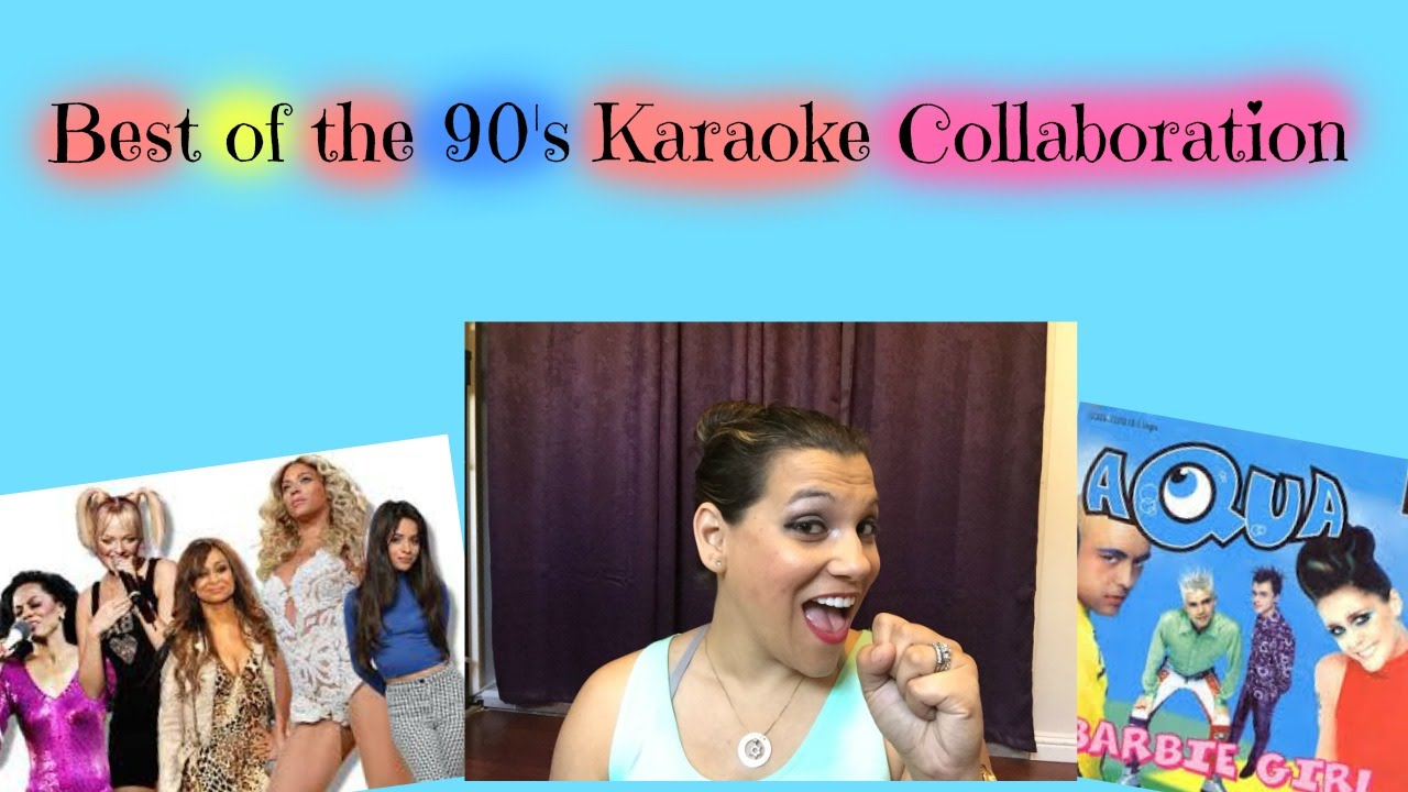 Best of the 90's Karaoke Collab YouTube