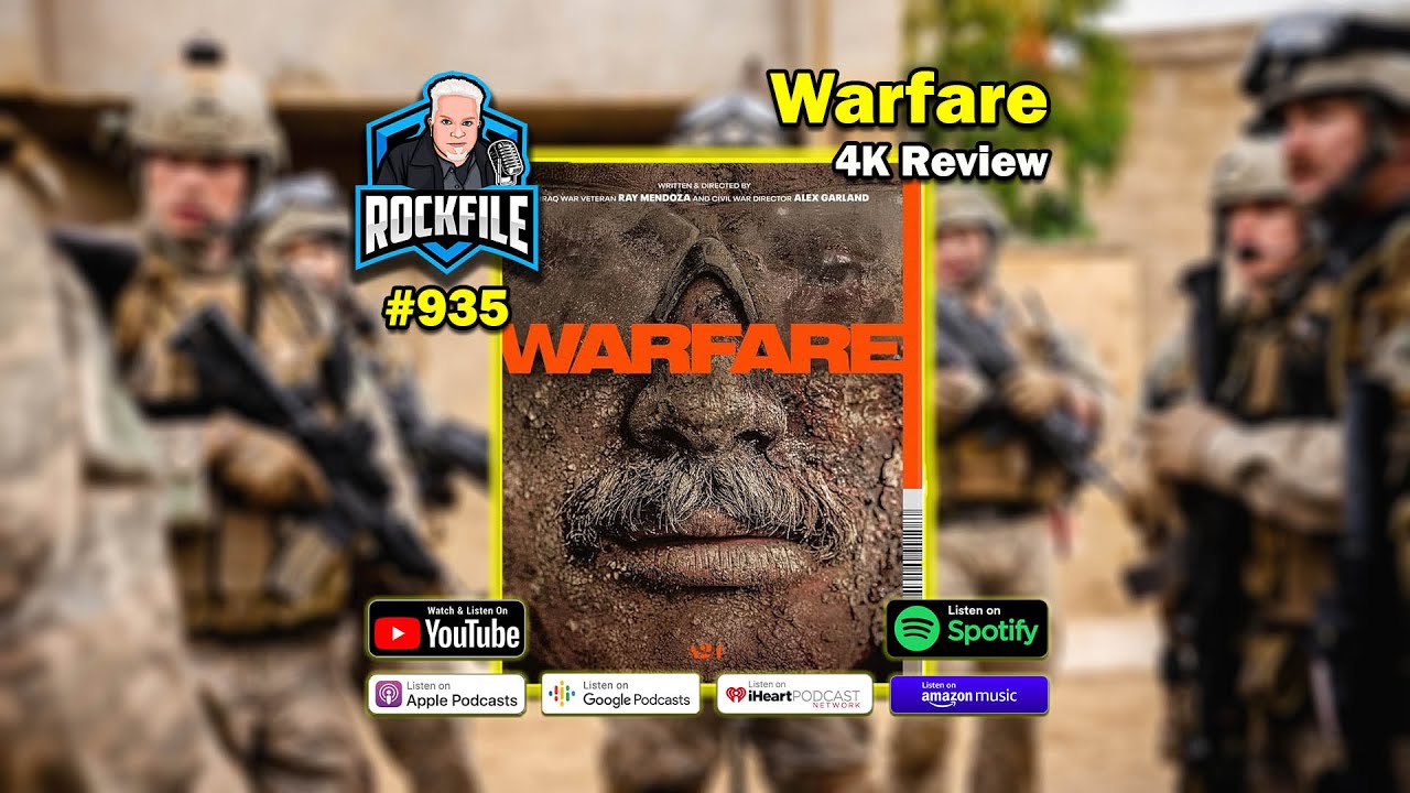 WARFARE (2025) 4K Review ROCKFILE Podcast 935
