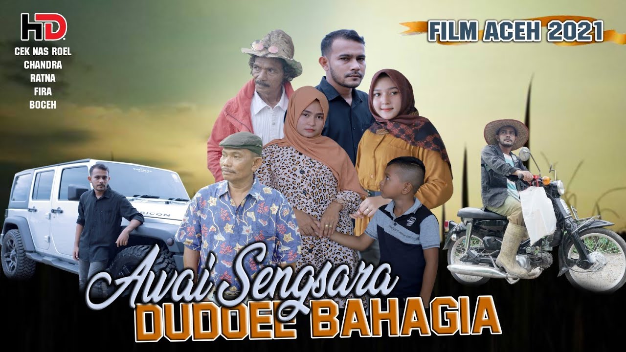 Flm Aceh terbaru 2021 AWAY SENGSARA DUDOEE BAHAGIA (FULL HD)