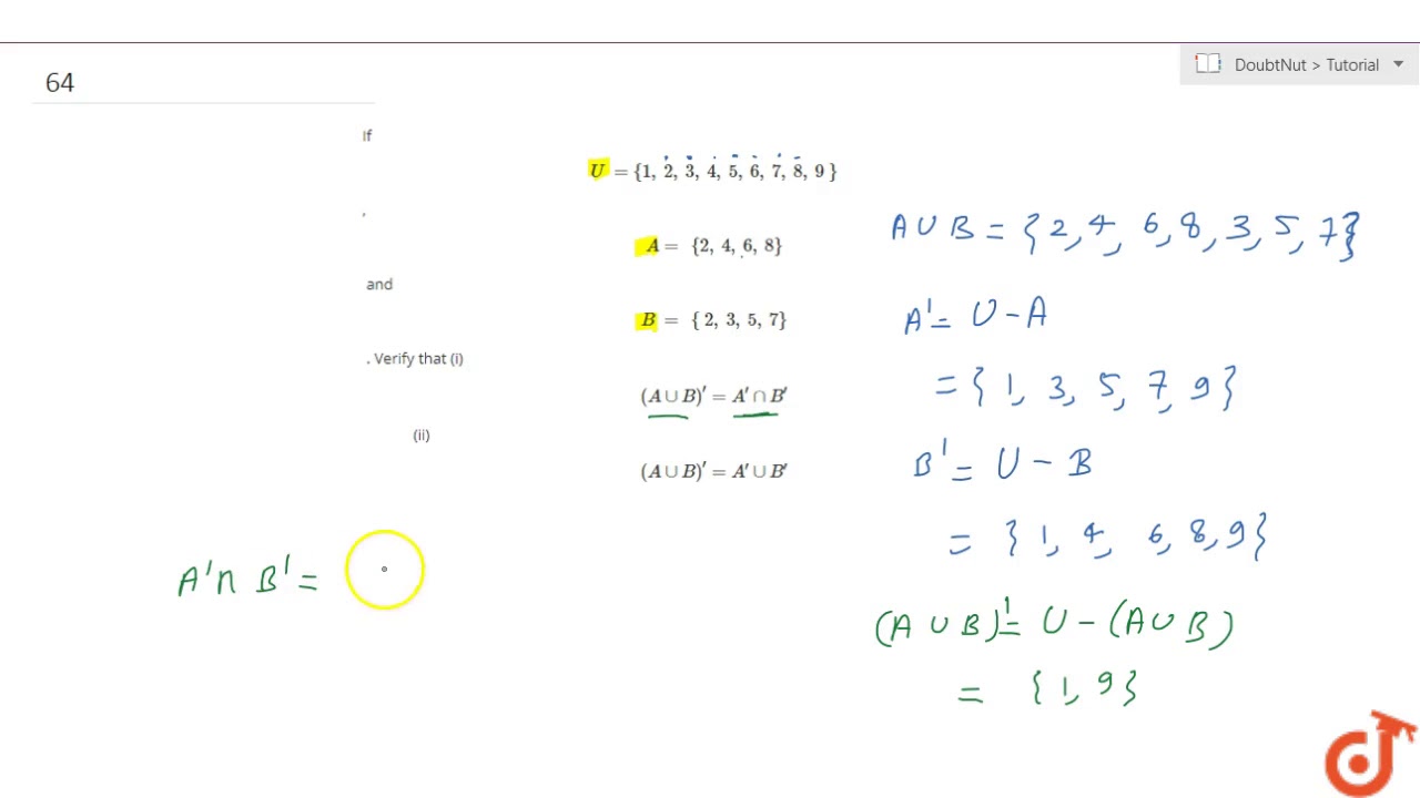 Ex 1.5, 4 - If U = {1, 2, 3, 4, 5 ,6, 7, 8, 9}. Verify (i) (A U B)' =