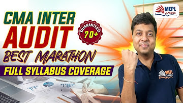 CMA Inter AUDIT Best Marathon - Full Syllabus | MEPL- Mohit Agarwal