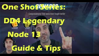 One Shot Series DD4 Legendary Node 13 Guide & Tips