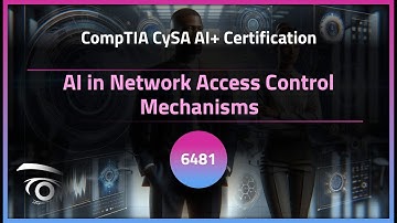 AI in Network Access Control Mechanisms | Exclusive Lesson