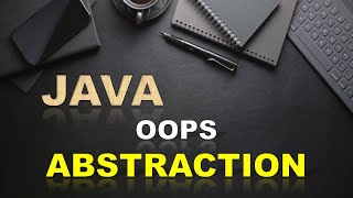 Java OOPS II Abstraction II Abstract Class II Abstract Method II Core Java II Selenium with Java