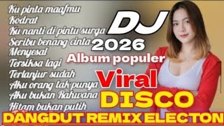Download Lagu ALBUM POPULER DISCO DANGDUT REMIX ELECTRONE 2026 PALING ENAK DAN PALING BANYAK DICARI MP3