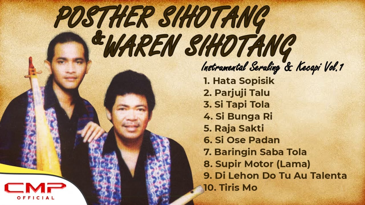 Posther Sihotang Ft. Waren Sihotang - INSTRUMENTAL SERULING DAN KECAPI VOLUME 1 SI TAPI TOLA
