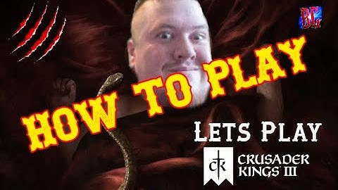 New Player Guide: Crusader Kings III - Lets Play Tutorial Part 1/3